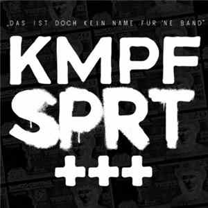 Kmpfsprt - Das Ist Doch Kein Name Für 'Ne Band FLAC