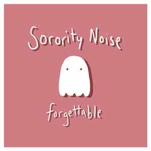 Sorority Noise - Forgettable FLAC