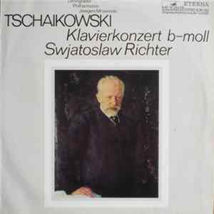 Leningrader Philharmonie, Jewgeni Mrawinski, Tschaikowski, Swjatoslaw Richter - Klavierkonzert B-Moll FLAC
