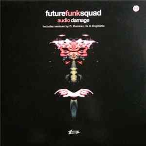 Future Funk Squad - Audio Damage FLAC