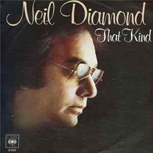 Neil Diamond - That Kind FLAC