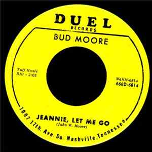Bud Moore - Jeannie, Let Me Go FLAC
