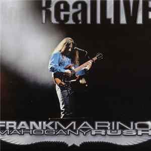 Frank Marino & Mahogany Rush - Real Live! FLAC