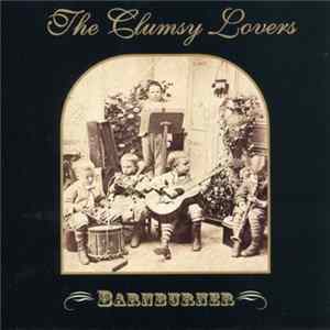 The Clumsy Lovers - Barnburner FLAC