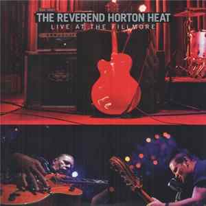 The Reverend Horton Heat - Live At The Fillmore FLAC