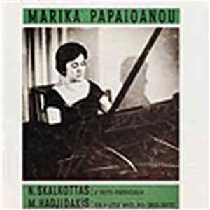 Μαρίκα Παπαιωάννου, N. Skalkottas / M. Hadjidakis - 4th Suite - Passacaglia / For A Little White Sea - Shell (Suite) FLAC
