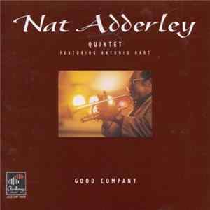 Nat Adderley Quintet featuring Antonio Hart - Good Company FLAC