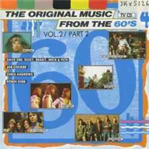Various - The Original Music From The 60's Vol. 2 / Part 2 FLAC