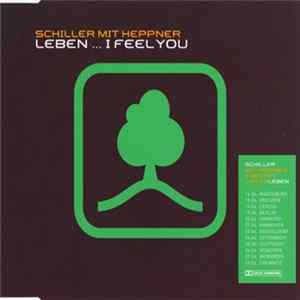 Schiller Mit Heppner - Leben ... I Feel You FLAC