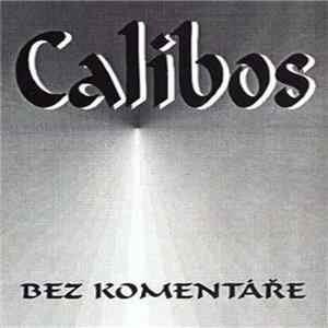 Calibos - Bez Komentáře FLAC