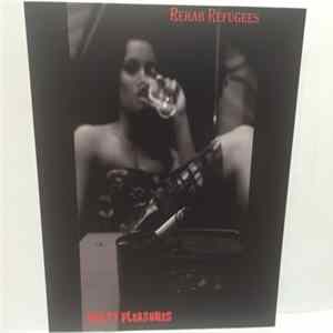 Rehab Refugees - Guilty Pleasures FLAC