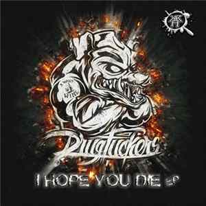 Drug Fuckers - I Hope You Die EP FLAC