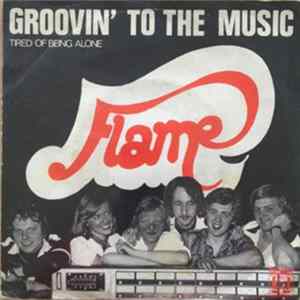Flame - Groovin' To The Music FLAC