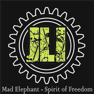 Mad Elephant - Spirit Of Freedom FLAC