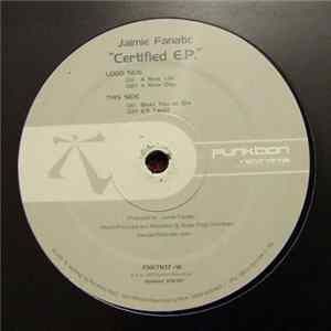 Jaimie Fanatic - Certified E.P. FLAC