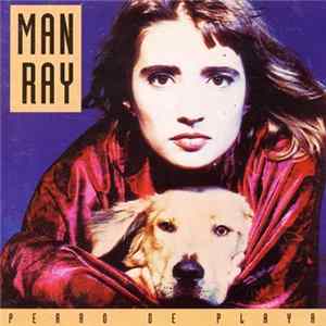 Man Ray - Perro De Playa FLAC