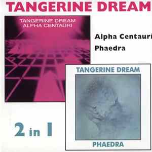 Tangerine Dream - Alpha Centauri / Phaedra FLAC