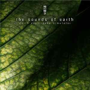 The Sounds Of Earth - Earth Experience Simulator FLAC