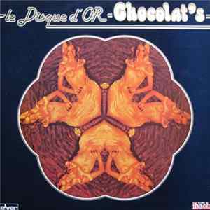 Chocolat's - Le Disque D'Or Des Chocolat's FLAC