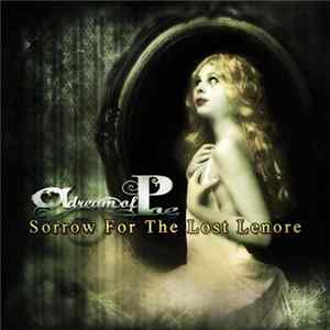 A Dream Of Poe - Sorrow For The Lost Lenore FLAC