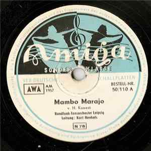 Rundfunk-Tanzorchester Leipzig, Kurt Henkels - Mambo Marajo / Wie Oft Du Mich Küßt FLAC