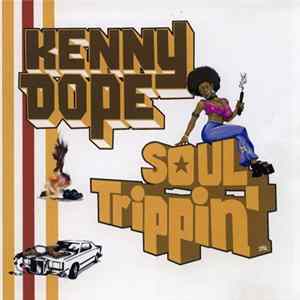 Kenny "Dope" Gonzalez - Soul Trippin' FLAC