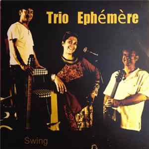 Trio Ephémére - Swing FLAC