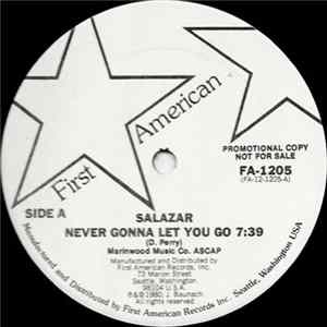 Salazar - Never Gonna Let You Go FLAC
