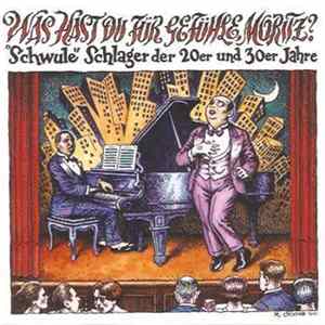 Various - Was Hast Du Für Gefühle, Moritz? "Schwule" Schlager Der 20er Und 30er Jahre FLAC