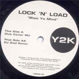 Lock 'N' Load - Blow Ya Mind FLAC