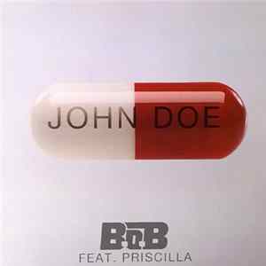 B.o.B Feat. Priscilla - John Doe FLAC