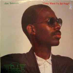 Joe Smooth - They Want To Be Free FLAC