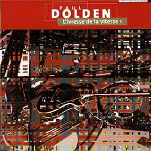 Paul Dolden - L'ivresse De La Vitesse 1 FLAC
