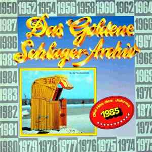 Various - Das Goldene Schlager-Archiv - Die Hits Des Jahres 1985 FLAC