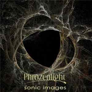 Phrozenlight - Sonic Images FLAC