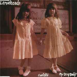 Lemonheads - Confetti / My Drug Buddy FLAC