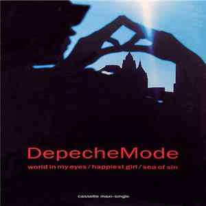 DepecheMode - World In My Eyes / Happiest Girl / Sea Of Sin FLAC