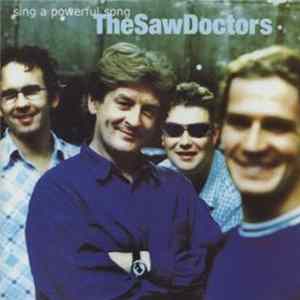The Saw Doctors - Sing A Powerful Song FLAC