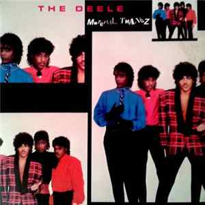 The Deele - Material Thangz FLAC
