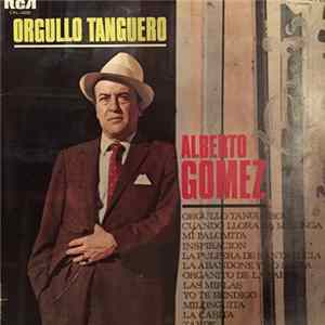 Alberto Gómez - Orgullo Tanguero FLAC