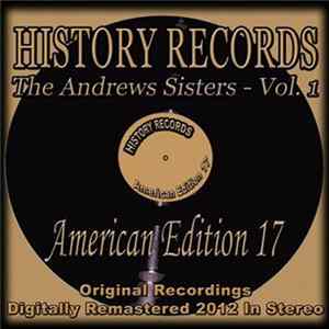 The Andrews Sisters - History Records - American Edition 17 - The Andrews Sisters Volume 1 FLAC