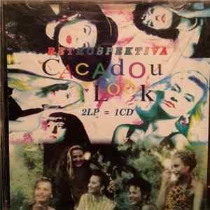 Cacadou Look - Retrospektiva 2LP = 1 CD FLAC