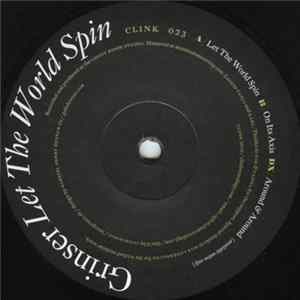 Grinser - Let The World Spin FLAC