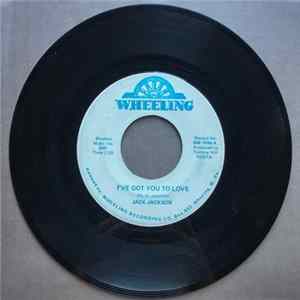 Jack Jackson - I've Got You To Love / Here I Come FLAC