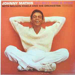 Johnny Mathis With Nelson Riddle And His Orchestra - I'll Buy You A Star FLAC