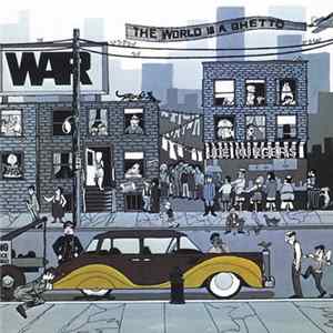War - The World Is A Ghetto FLAC