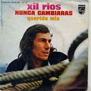 Xil Rios - Nunca Cambiarás / Querida Mia FLAC