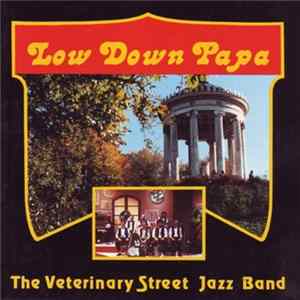 Veterinary Street Jazz Band - Low Down Papa FLAC