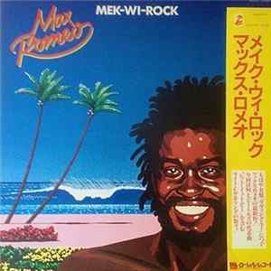 Max Romeo - Mek-Wi-Rock FLAC