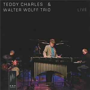Teddy Charles & Walter Wolff Trio - Live FLAC